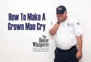 How To Make a Grown Man Cry