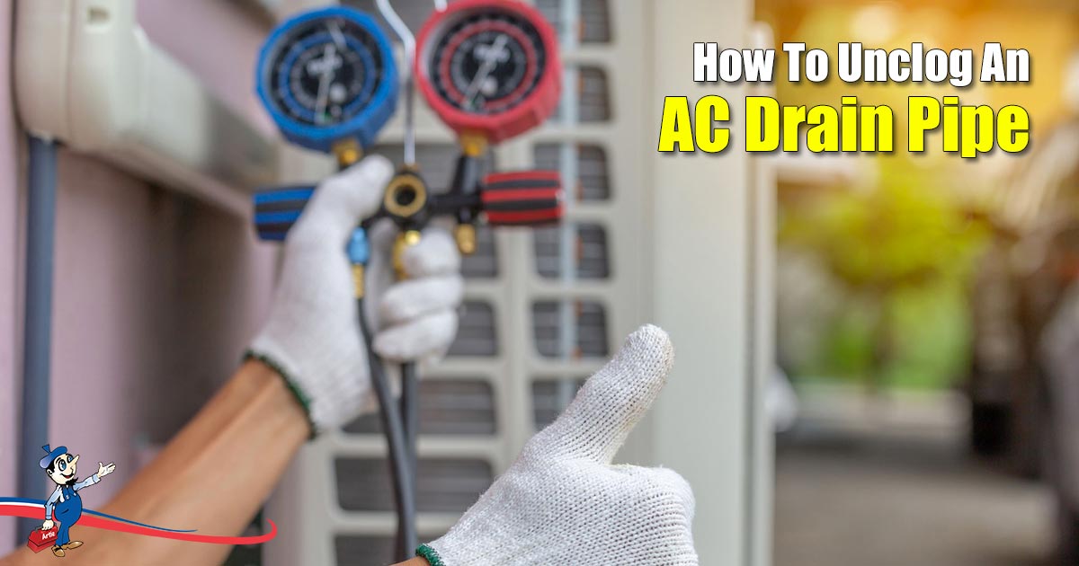 Fixing Your Clogged AC Drain Pipe Without a Fuss