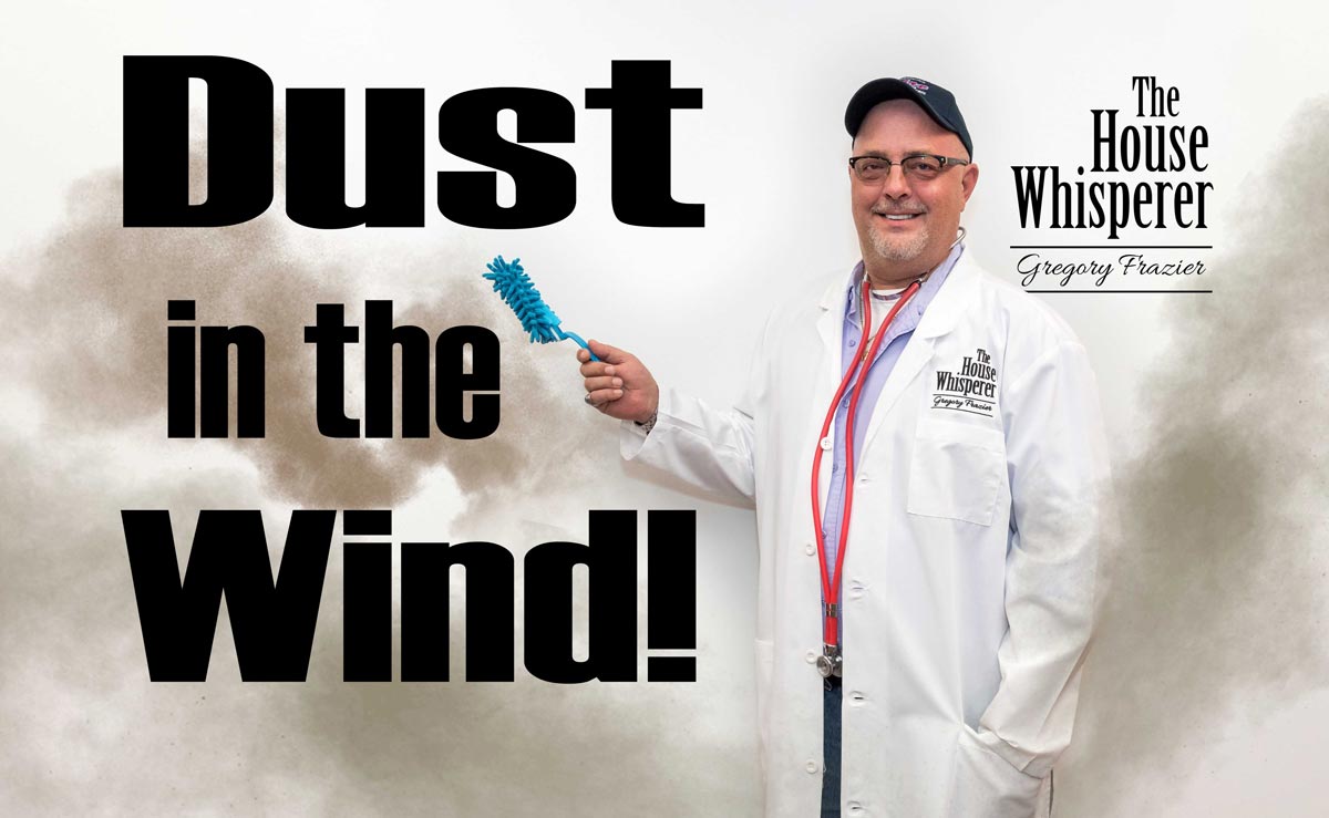 Dust in the Wind!