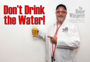 don't drink the water