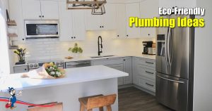 Eco-Friendly Plumbing Ideas