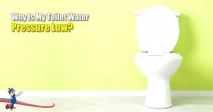 plumber Toilet Water Pressure Low