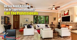 Ceiling Fan Or Light Installation