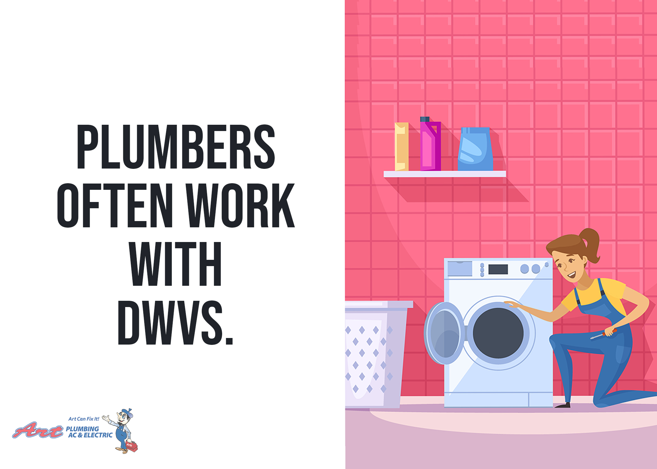 Plumbers Often Work With DWVs