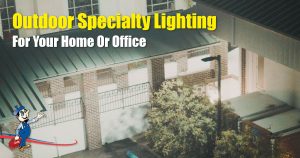 Outdoor Specialty Lighting