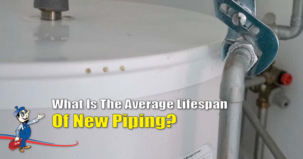 new piping lifespan