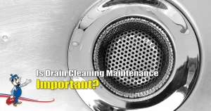 Drain Cleaning Maintenance